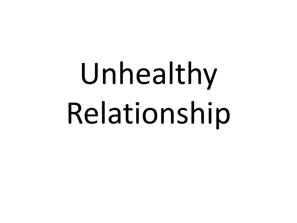unhealthy relationship