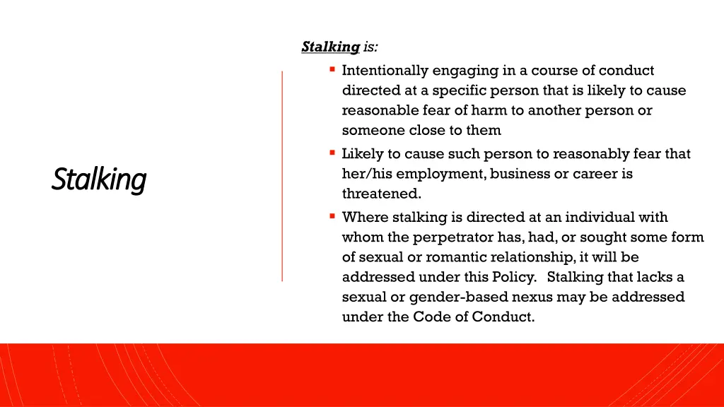 stalking is intentionally engaging in a course