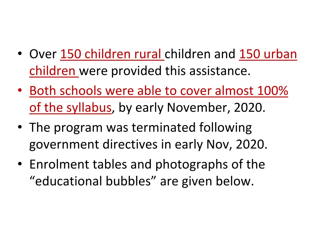 over 150 children rural children and 150 urban