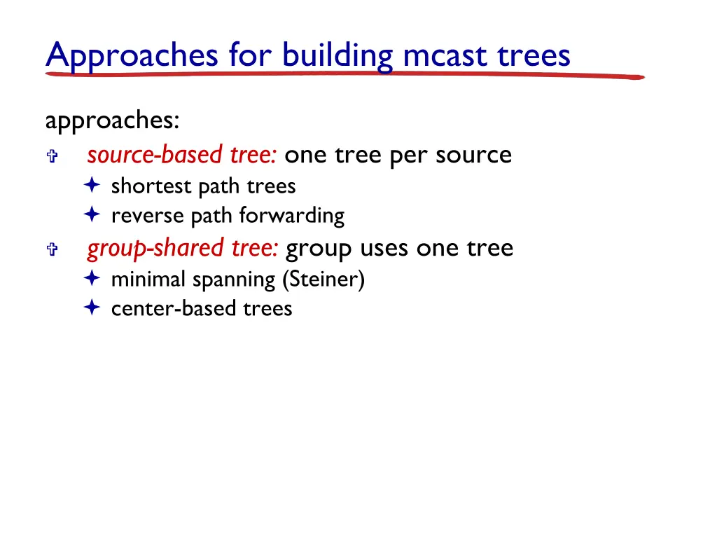 approaches for building mcast trees
