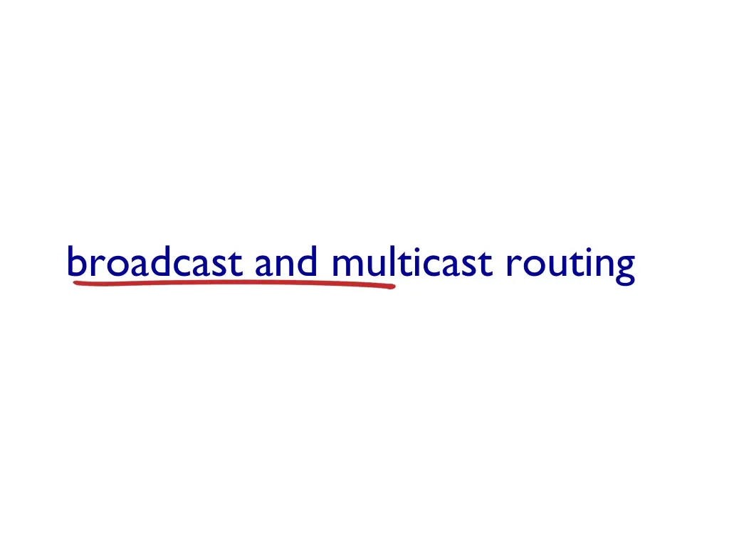 broadcast and multicast routing