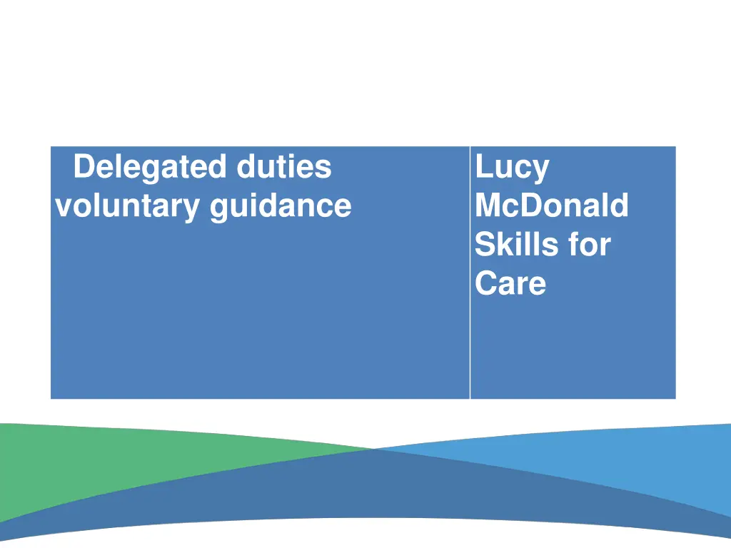delegated duties voluntary guidance