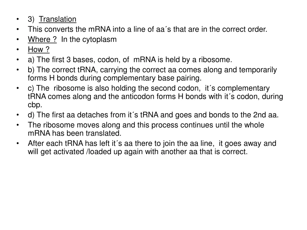 3 translation this converts the mrna into a line