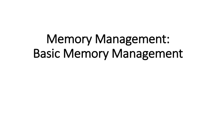 memory management memory management basic memory