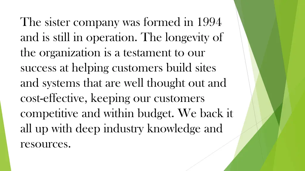 the sister company was formed in 1994