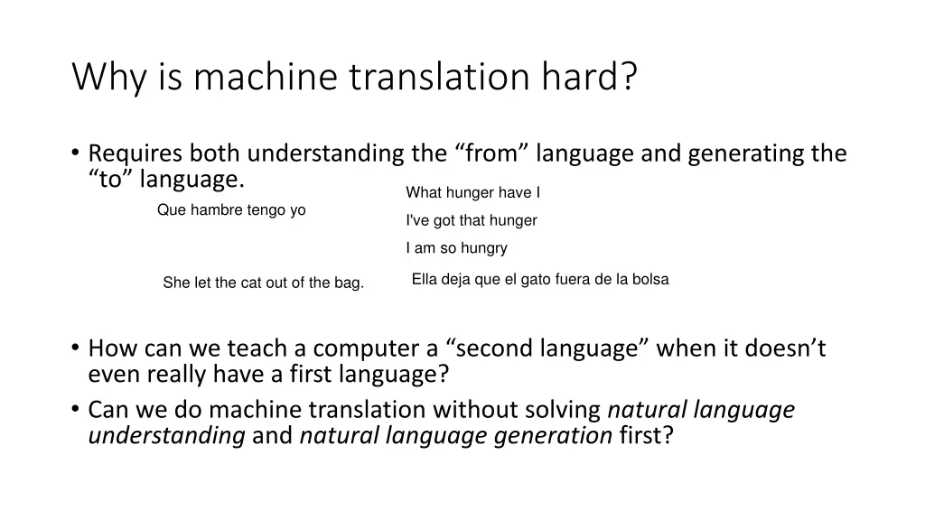 why is machine translation hard
