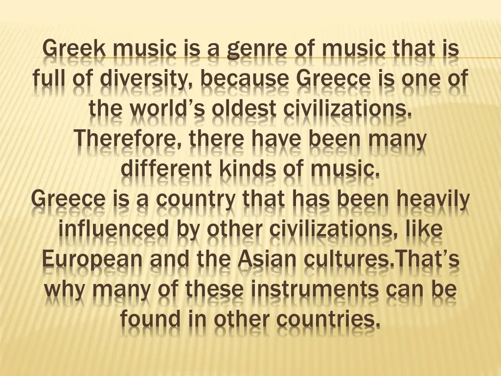 greek music is a genre of music that is full