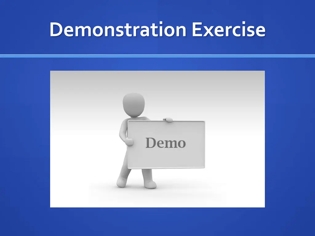 demonstration exercise