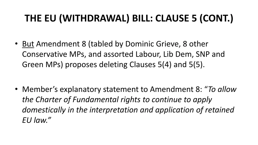 the eu withdrawal bill clause 5 cont 1
