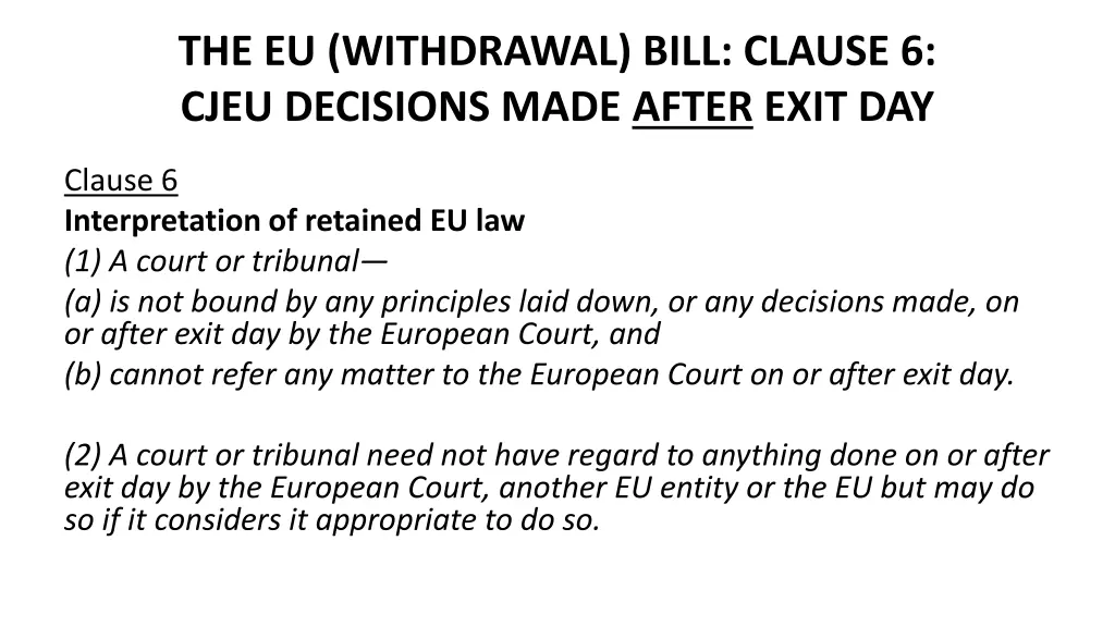 the eu withdrawal bill clause 6 cjeu decisions