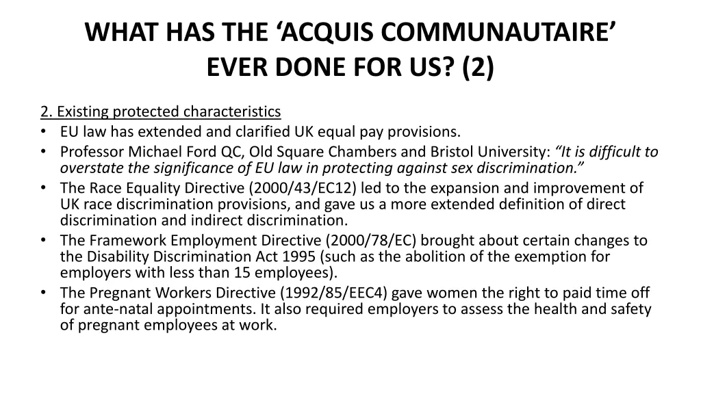 what has the acquis communautaire ever done 1