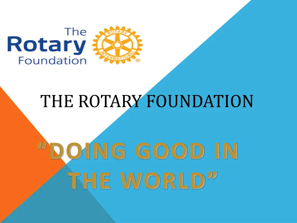 the rotary foundation