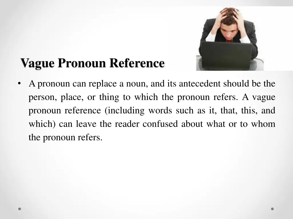 vague pronoun reference