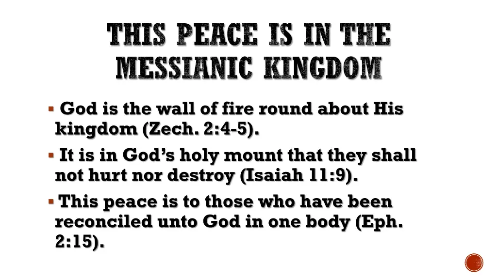 this peace is in the messianic kingdom