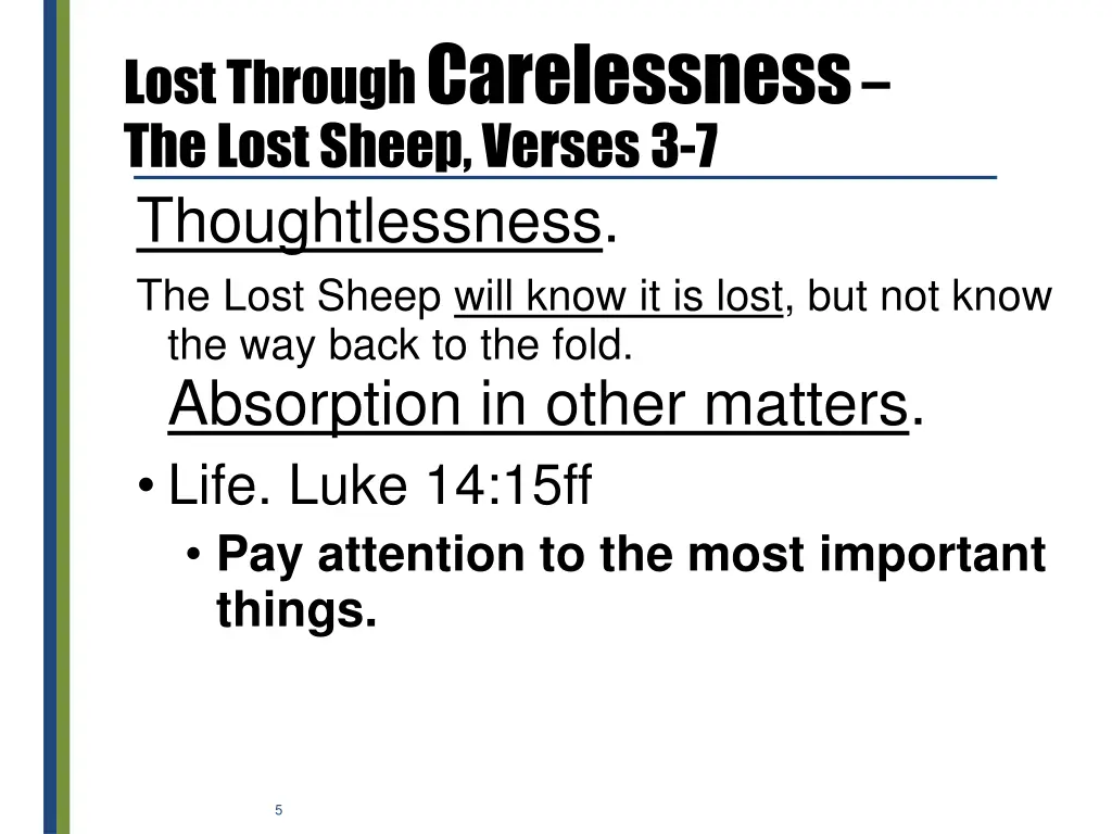 lost through carelessness the lost sheep verses 1