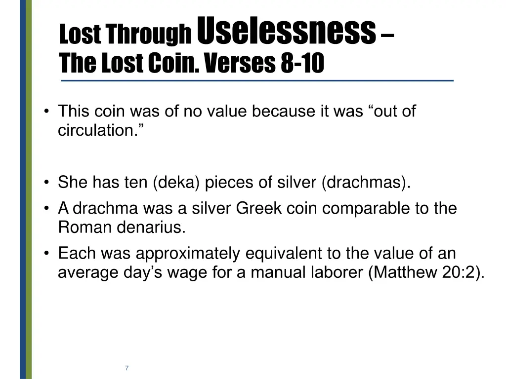 lost through uselessness the lost coin verses 8 10