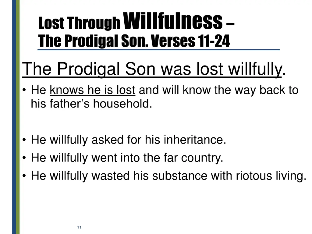 lost through willfulness the prodigal son verses 1