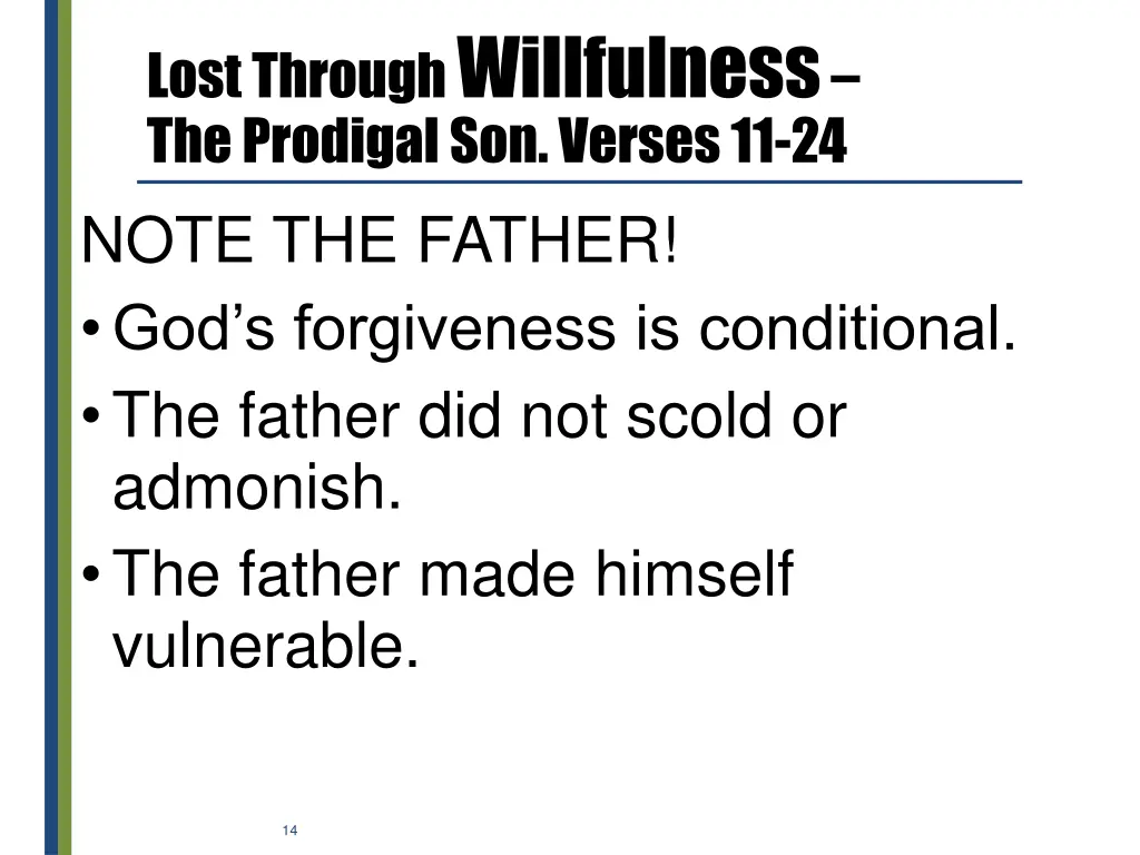 lost through willfulness the prodigal son verses 4