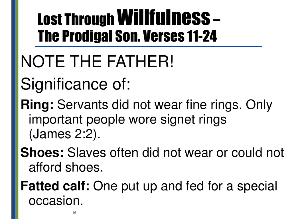 lost through willfulness the prodigal son verses 6