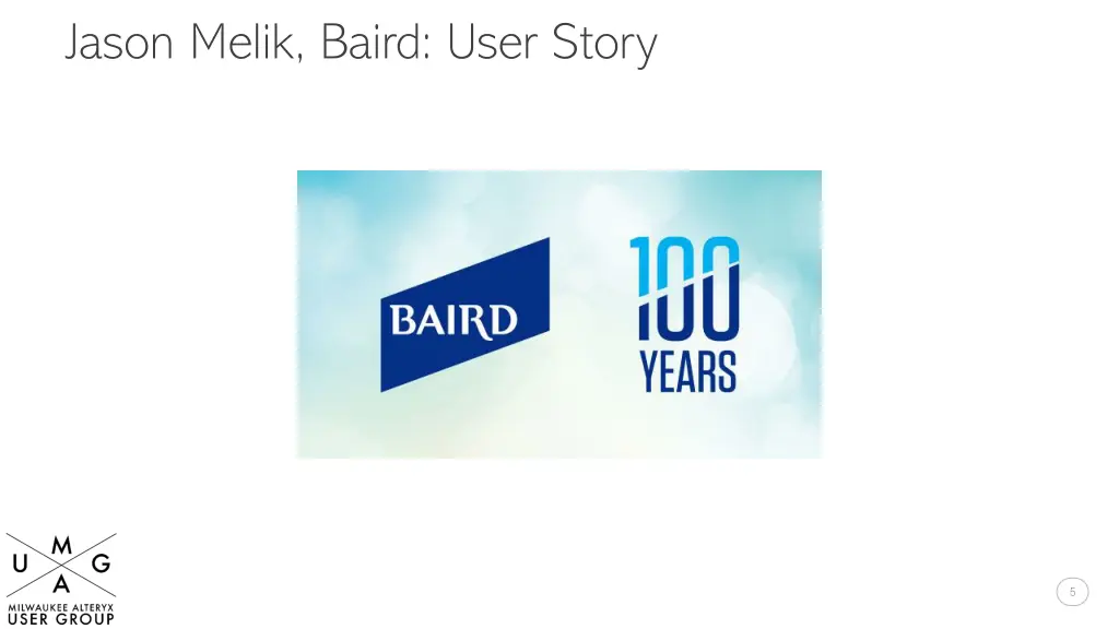 jason melik baird user story