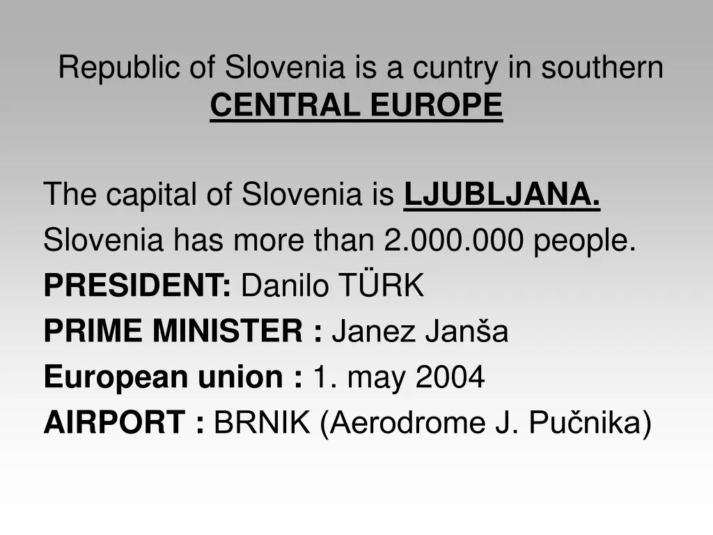 republic of slovenia is a cuntry in southern