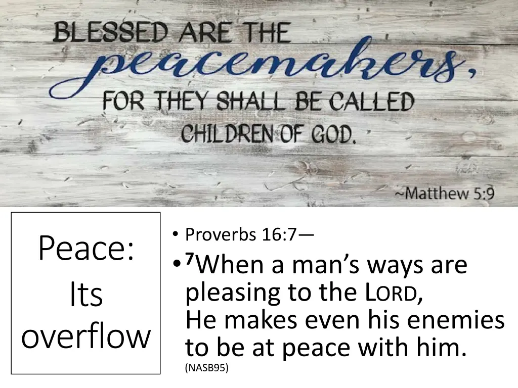 proverbs 16 7 7 when a man s ways are pleasing