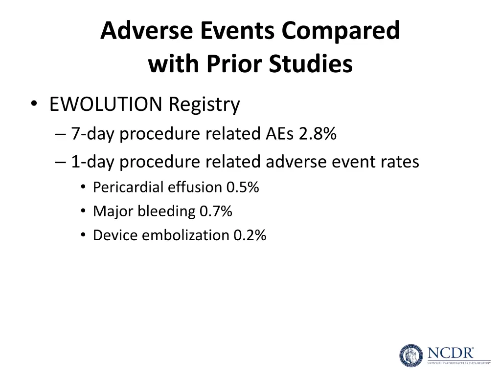 adverse events compared with prior studies