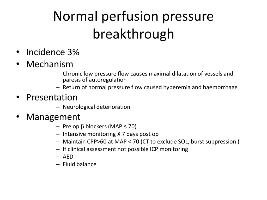 normal perfusion pressure breakthrough incidence