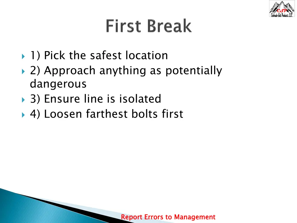 1 pick the safest location 2 approach anything