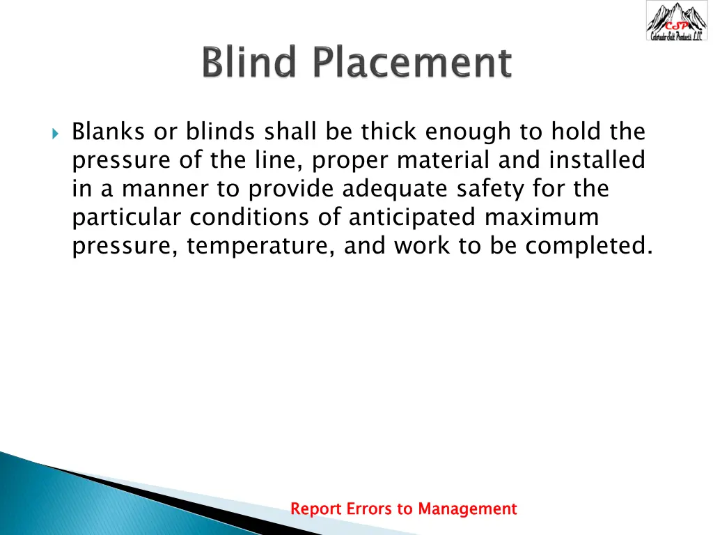 blanks or blinds shall be thick enough to hold