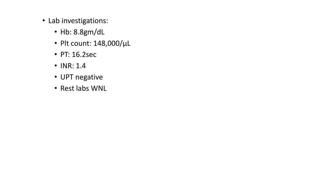 lab investigations hb 8 8gm dl plt count