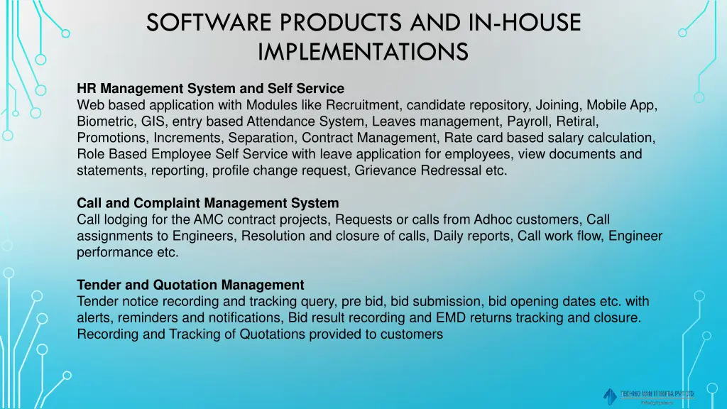 software products and in house implementations