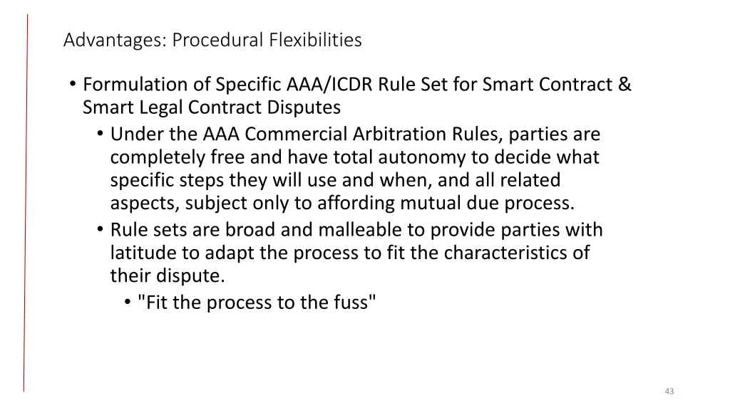 advantages procedural flexibilities