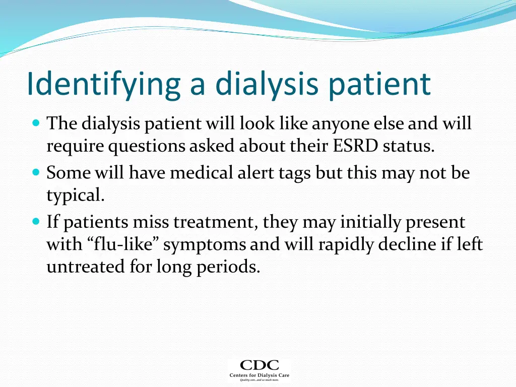 identifying a dialysis patient