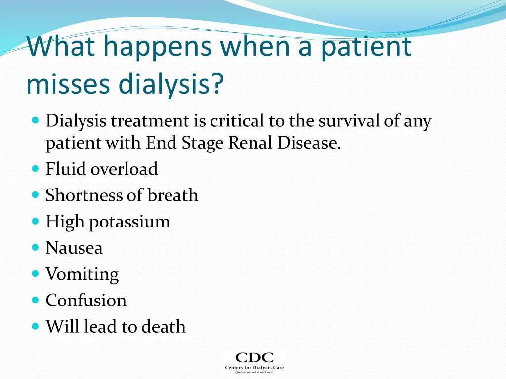 what happens when a patient misses dialysis