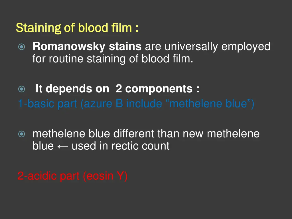 staining of blood film staining of blood film