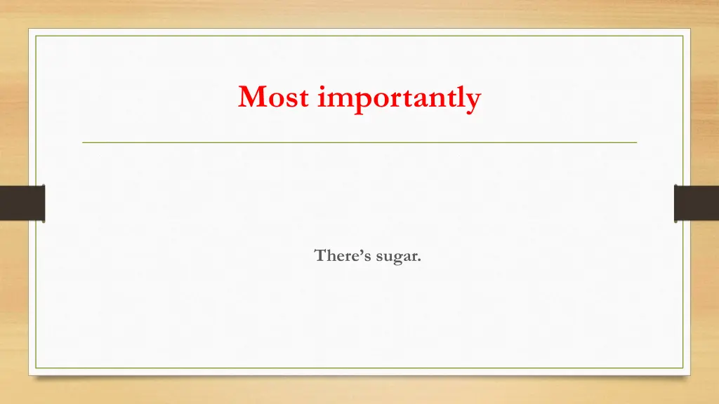 most importantly