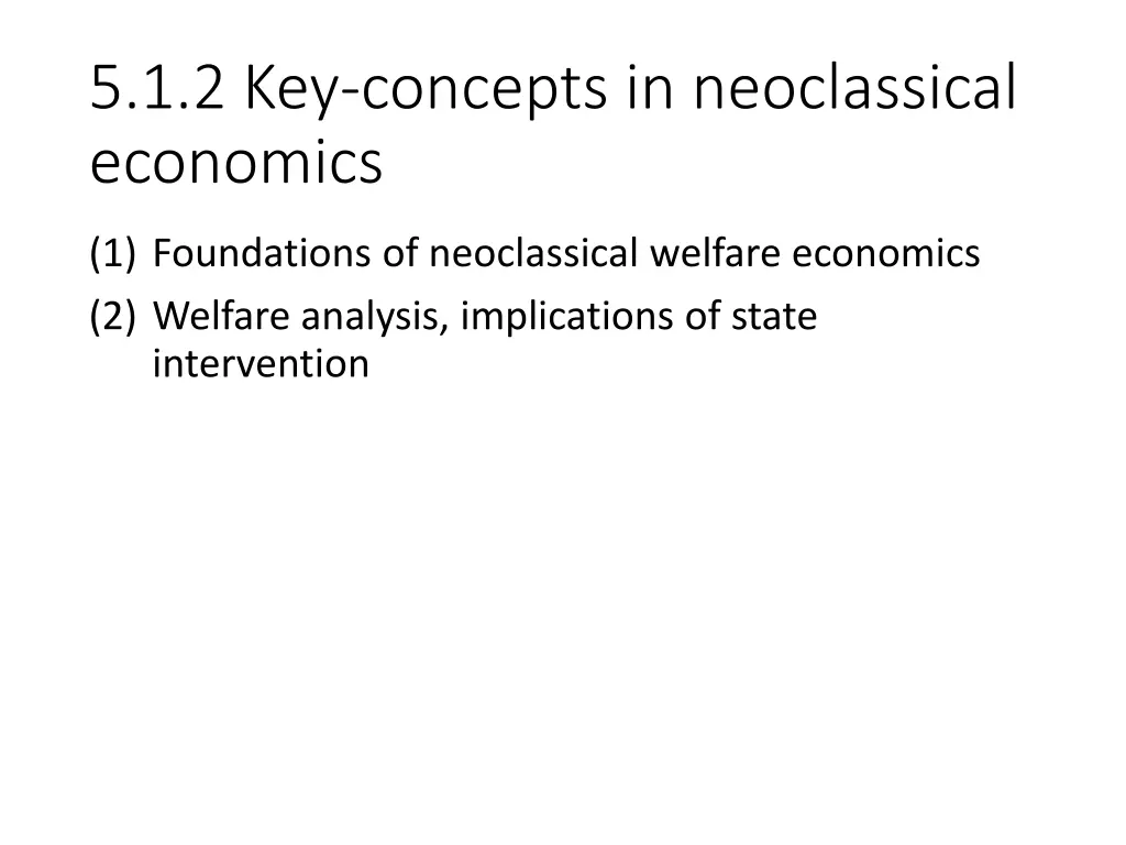 5 1 2 key concepts in neoclassical economics