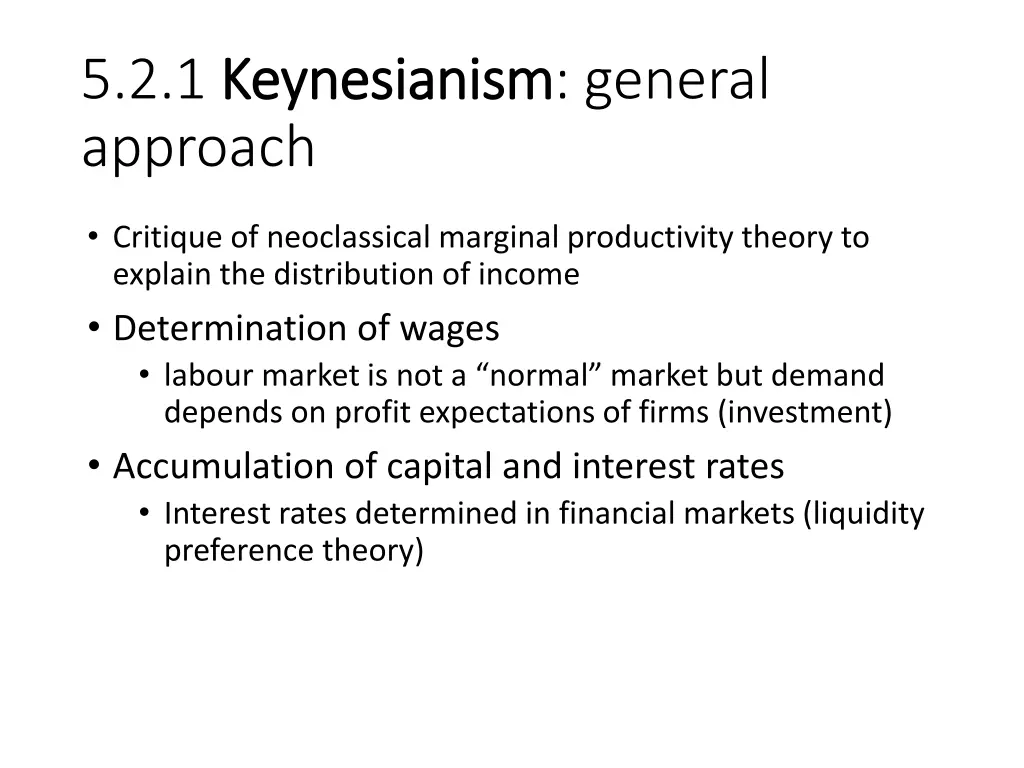 5 2 1 keynesianism keynesianism general approach