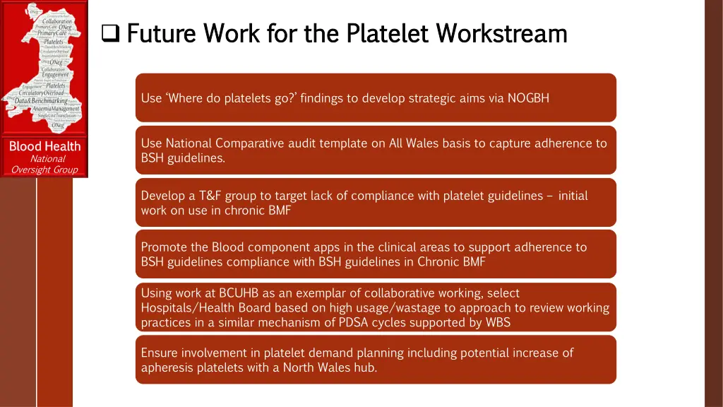 future work for the platelet future work