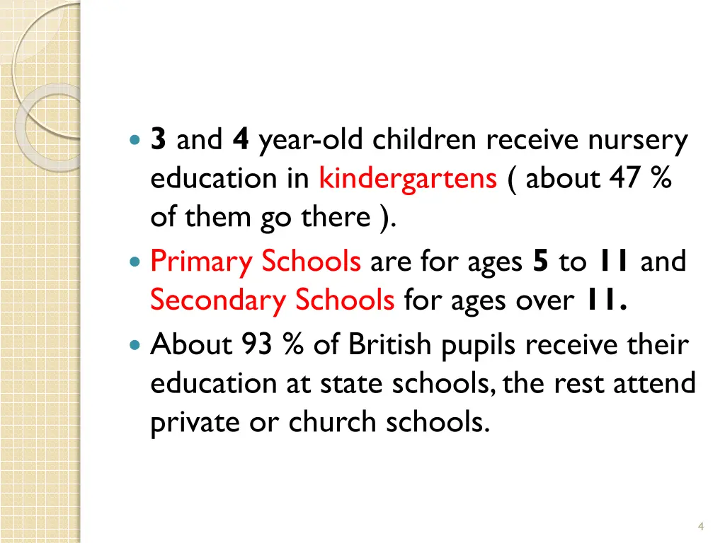 3 and 4 year old children receive nursery
