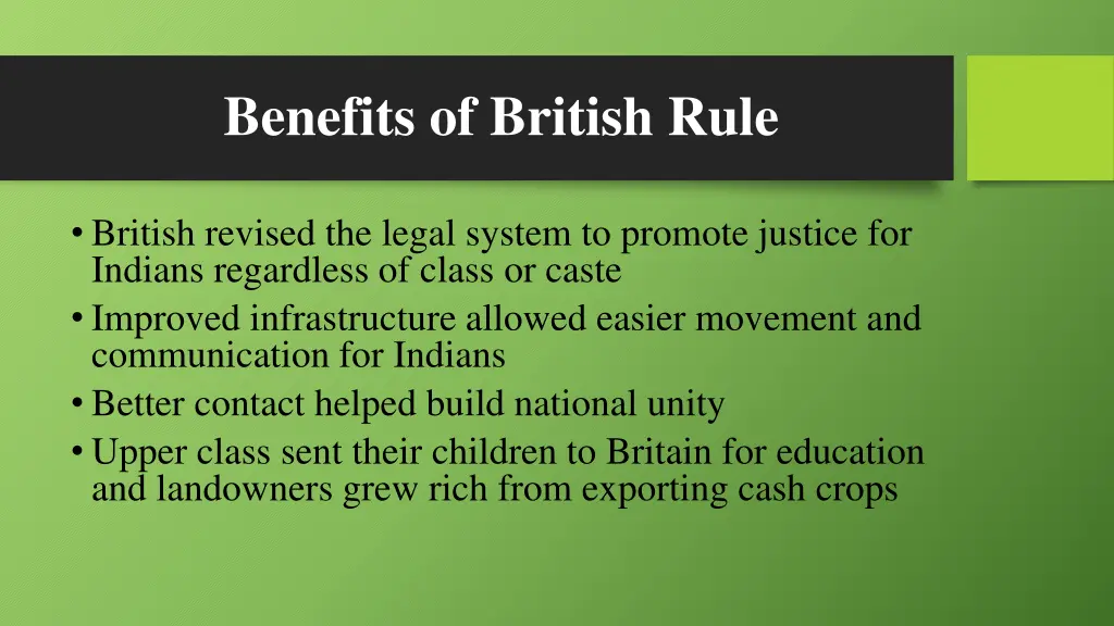 benefits of british rule
