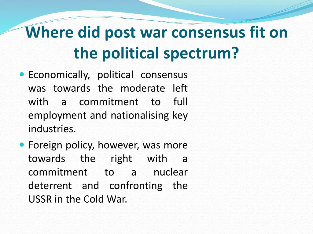 where did post war consensus fit on the political