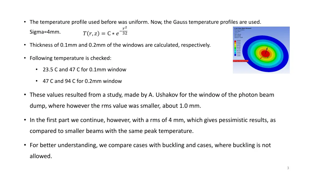 the temperature profile used before was uniform