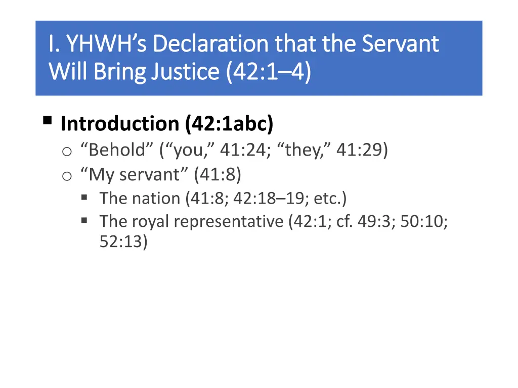 i yhwh s declaration that the servant i yhwh