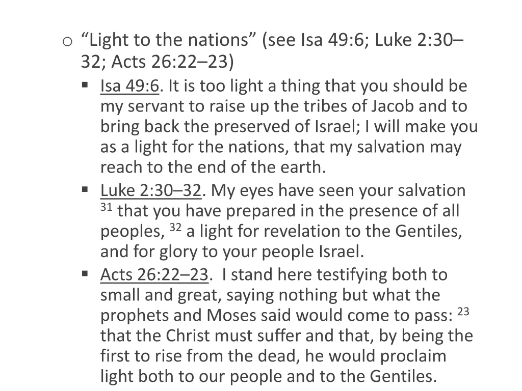 o light to the nations see isa 49 6 luke