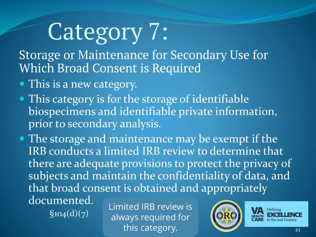category 7 storage or maintenance for secondary
