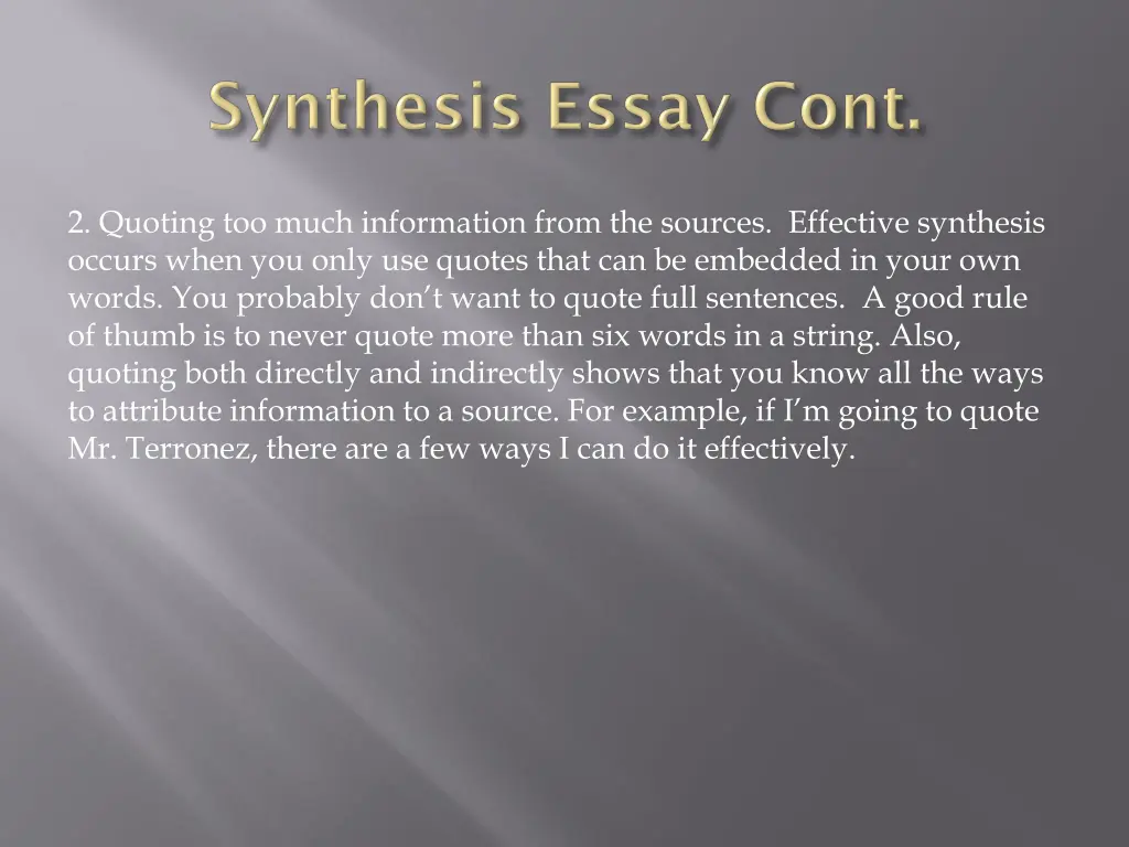 2 quoting too much information from the sources