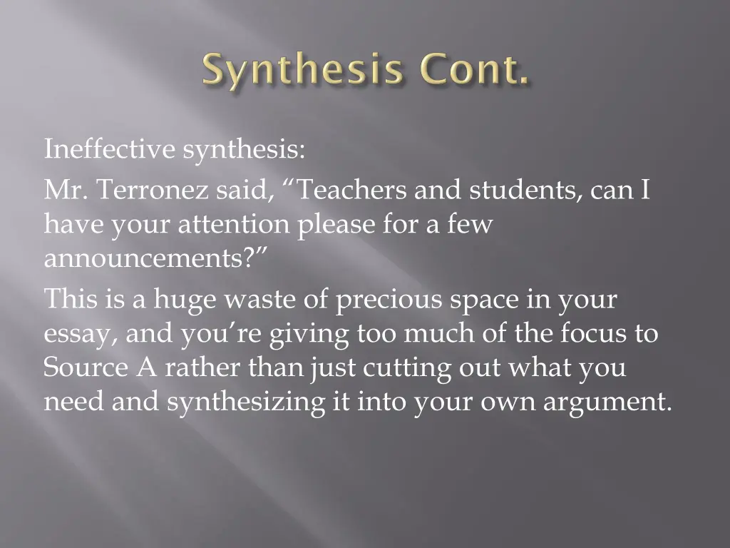 ineffective synthesis mr terronez said teachers