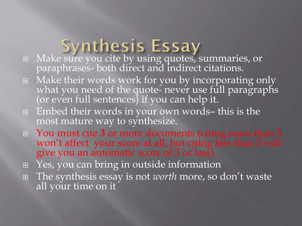 make sure you cite by using quotes summaries